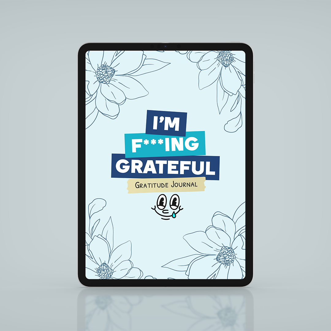 I'm F***ing Grateful: Digital Edition